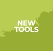 New Tools